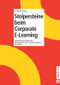 Stolpersteine beim Corporate E-Learning (Stakeholdermanagement, Management von E-Learning-Wissen, Evaluation) (German Edition) by Karl Wilbers, 9783486577600