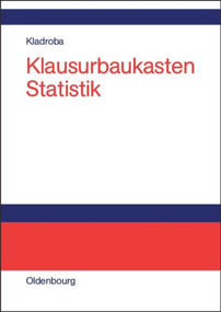 Klausurbaukasten Statistik (German Edition) by Andreas Kladroba, 9783486577914