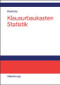 Klausurbaukasten Statistik (German Edition) by Andreas Kladroba, 9783486577914