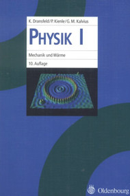 Physik I (Mechanik und Wärme) (German Edition) by Klaus Dransfeld, Paul Kienle, Georg Michael Kalvius, 9783486578102