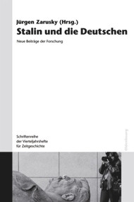 Stalin und die Deutschen (Neue Beiträge der Forschung) (German Edition) by Jürgen Zarusky, 9783486578935