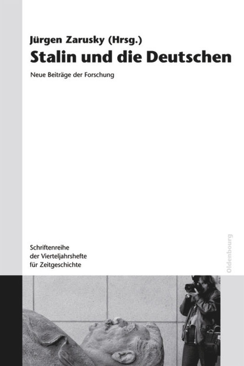 Stalin und die Deutschen (Neue Beiträge der Forschung) (German Edition) by Jürgen Zarusky, 9783486578935
