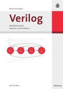 Verilog (Modellbildung für Synthese und Verifikation) (German Edition) by Bernhard Hoppe, 9783486580044