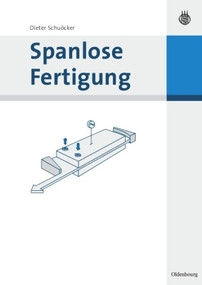 Spanlose Fertigung (German Edition) by Dieter Schuöcker, 9783486580228