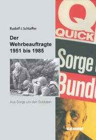 Der Wehrbeauftragte des Deutschen Bundestages (Aus Sorge um den Soldaten) (German Edition) by Rudolf J. Schlaffer, 9783486580259