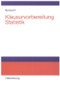 Klausurvorbereitung Statistik (Prüfungsfragen zur Deskriptiven und Schließenden Statistik) (German Edition) by Thomas Benesch, 9783486581133