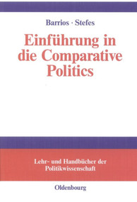 Einführung in die Comparative Politics (German Edition) by Harald Barrios, Christoph H. Stefes, 9783486581256