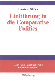 Einführung in die Comparative Politics (German Edition) by Harald Barrios, Christoph H. Stefes, 9783486581256