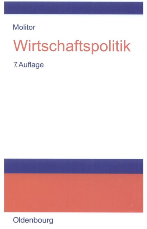 Wirtschaftspolitik (German Edition) by Bruno Molitor, 9783486581348