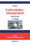 Luftverkehrsmanagement (Basiswissen) (German Edition) by Peter Maurer, 9783486581379