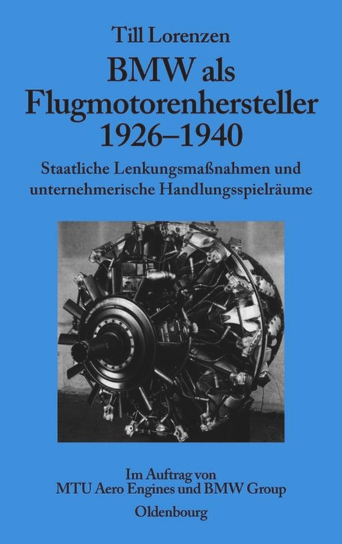 BMW als Flugmotorenhersteller 1926-1940 (German Edition) by Till Lorenzen, 9783486581553