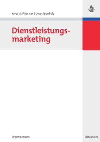 Dienstleistungsmarketing (German Edition) by Knut A. Wiesner, Uwe Sponholz, 9783486582093