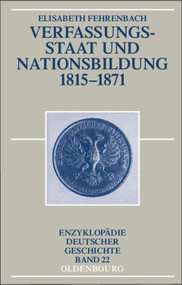 Verfassungsstaat und Nationsbildung 1815-1871 (German Edition) by Elisabeth Fehrenbach, 9783486582178
