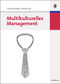 Multikulturelles Management (German Edition) by Ursula Schneider, Christian Hirt, 9783486582277
