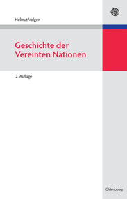 Geschichte der Vereinten Nationen (German Edition) by Helmut Volger, 9783486582307