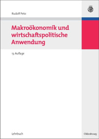 Makroökonomik und wirtschaftspolitische Anwendung (German Edition) by Rudolf Peto, 9783486582352
