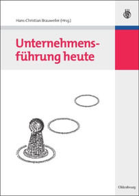 Unternehmensführung heute (German Edition) by Hans-Christian Brauweiler, 9783486582512