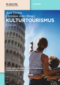 Kulturtourismus (German Edition) by Axel Dreyer, Christian Antz, 9783486582581