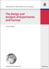 The Design and Analysis of Experiments and Surveys by Dieter Rasch, L. Rob Verdooren, Jim I. Gowers, 9783486582994