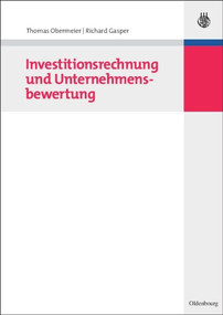 Investitionsrechnung und Unternehmensbewertung (German Edition) by Thomas Obermeier, Richard Gasper, 9783486583342