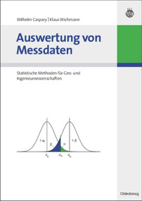 Auswertung von Messdaten (Statistische Methoden für Geo- und Ingenieurwissenschaften) (German Edition) by Klaus Wichmann, 9783486583519