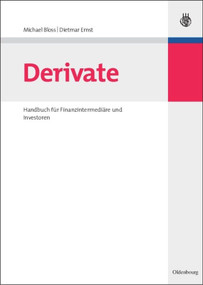 Derivate (Handbuch für Finanzintermediäre und Investoren) (German Edition) by Michael Bloss, Dietmar Ernst, 9783486583540