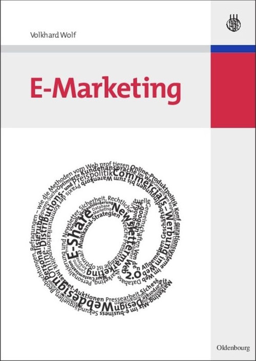 E-Marketing (German Edition) by Volkhard Wolf, 9783486583830