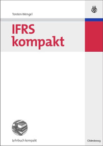 IFRS kompakt (German Edition) by Torsten Wengel, 9783486584066