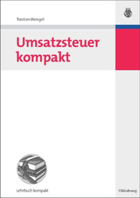 Umsatzsteuer kompakt (German Edition) by Torsten Wengel, 9783486584073
