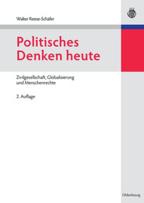 Politisches Denken heute (Zivilgesellschaft, Globalisierung und Menschenrechte) (German Edition) by Walter Reese-Schäfer, 9783486584080