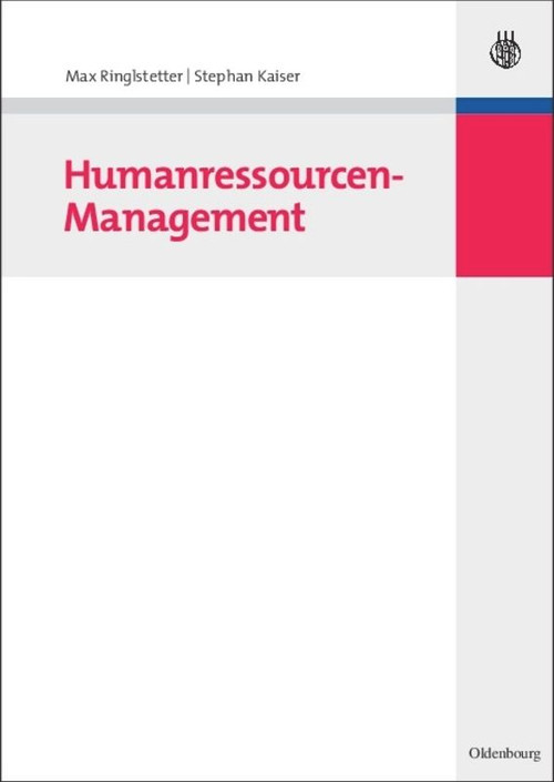 Humanressourcen-Management (German Edition) by Max Ringlstetter, Stephan Kaiser, 9783486584158