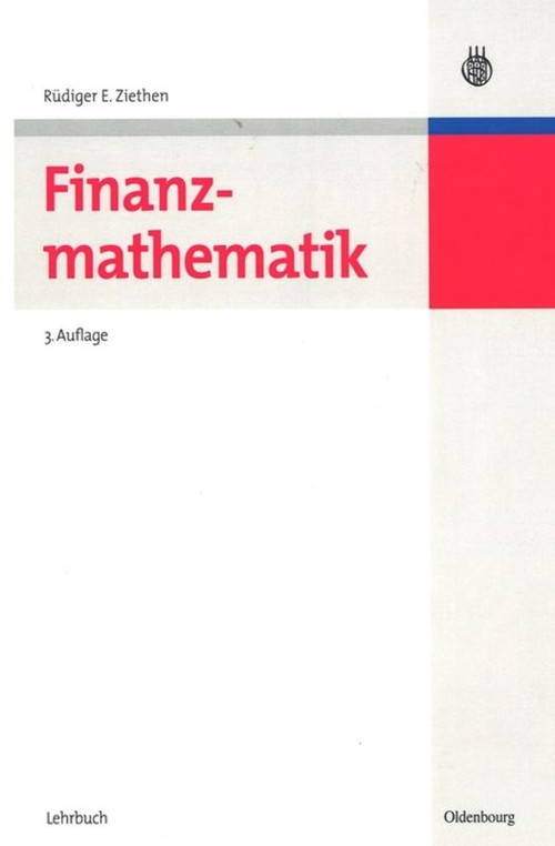 Finanzmathematik (German Edition) by Rüdiger E. Ziethen, 9783486584301