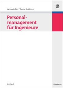 Personalmanagement für Ingenieure (German Edition) by Werner Volkert, Thomas Steinkamp, 9783486584400