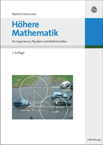 Höhere Mathematik (für Ingenieure, Physiker und Mathematiker) (German Edition) by Norbert Herrmann, 9783486584479