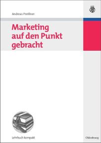 Marketing auf den Punkt gebracht (German Edition) by Andreas Preißner, 9783486584608