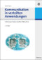 Kommunikation in verteilten Anwendungen (Einführung in Sockets, Java RMI, CORBA und Jini) (German Edition) by Oliver Haase, 9783486584813