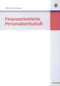 Finanzorientierte Personalwirtschaft (German Edition) by Wilhelm Schmeisser, 9783486584851