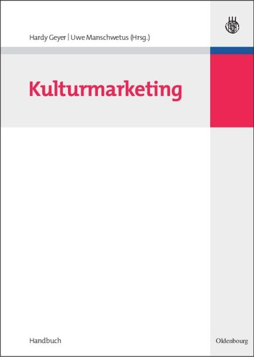 Kulturmarketing (German Edition) by Hardy Geyer, Uwe Manschwetus, 9783486585025