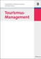 Tourismus-Management (German Edition) by Harald Dettmer, Thomas Hausmann, Julia Maria Schulz, 9783486585391