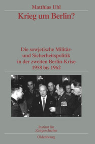 Krieg um Berlin? (German Edition) by Matthias Uhl, 9783486585421