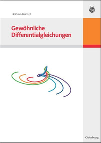 Gewöhnliche Differentialgleichungen (German Edition) - 9783486585551 by Heidrun Günzel, 9783486585551
