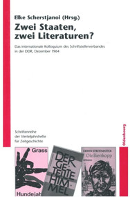 Zwei Staaten, zwei Literaturen? (German Edition) by Elke Scherstjanoi, 9783486585605