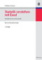 Statistik verstehen mit Excel (Interaktiv lernen und anwenden. Buch mit Excel-Downloads) (German Edition) by Karlheinz Zwerenz, 9783486585919