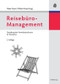 Reisebüro-Management (Gestaltung der Vertriebsstrukturen im Tourismus) (German Edition) by Walter Freyer, Wilhelm Pompl, 9783486586183