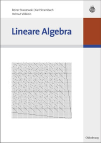 Lineare Algebra (German Edition) by Reiner Staszewski, Karl Strambach, Helmut Völklein, 9783486586817