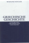 Griechische Geschichte (German Edition) by Wolfgang Schuller, 9783486587159