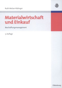 Materialwirtschaft und Einkauf (Beschaffungsmanagement) (German Edition) by Ruth Melzer-Ridinger, 9783486587197
