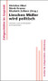 Lieschen Müller wird politisch (Geschlecht, Staat und Partizipation im 20. Jahrhundert) (German Edition) by Christine Friederich, Nicole Kramer, Elisabeth Zellmer, 9783486587326