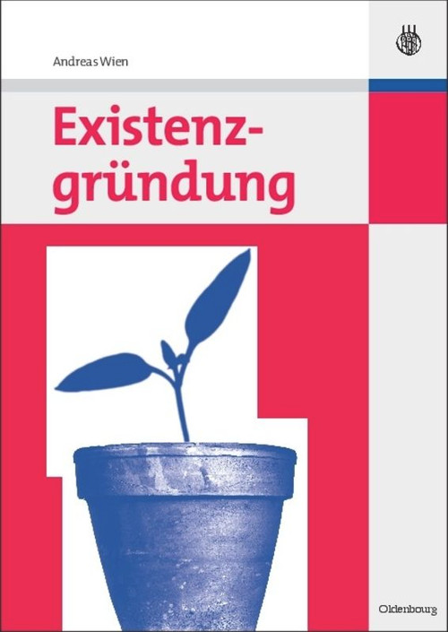 Existenzgründung (German Edition) by Andreas Wien, 9783486587449