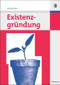 Existenzgründung (German Edition) by Andreas Wien, 9783486587449